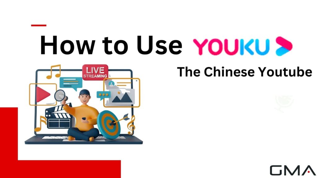 How to Use Youku, the Chinese Youtube
