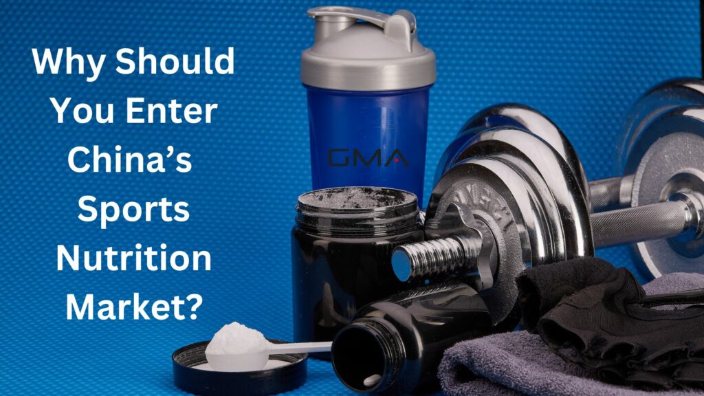 Why Should You Enter China’s Sports Nutrition Market?
